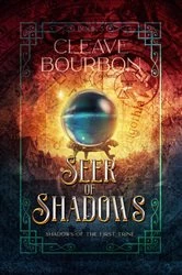 Book cover of Seer of Shadows by Cleave Bourbon