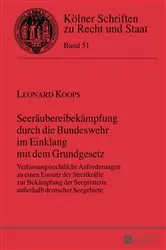 Book cover of Seeraeubereibekaempfung durch die Bundeswehr im Einklang mit dem Grundgesetz by Bernhard Kempen