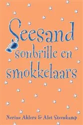 Book cover of Seesand, sonbrille & smokkelaars by Nerine Ahlers