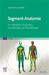 Book cover of Segment-Anatomie (4th ed.) by Ingrid Wancura-Kampik