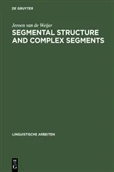 Book cover of Segmental Structure and Complex Segments by Jeroen van de Weijer