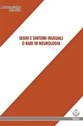 Book cover of Segni e sintomi inusuali o rari in neurologia by Maria Teresa Giordana