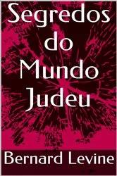 Book cover of Segredos do Mundo Judeu by Bernard Levine