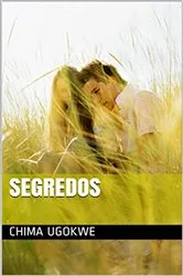 Book cover of Segredos by Chima Ugokwe