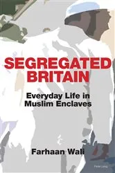 Book cover of Segregated Britain by Farhaan Wali