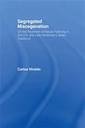 Book cover of Segregated Miscegenation by Carlos Hiraldo