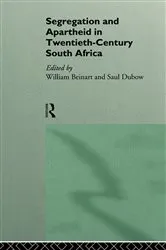 Book cover of Segregation and Apartheid in Twentieth Century South Africa by William Beinart