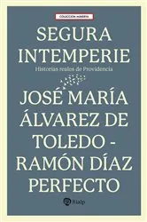 Book cover of Segura intemperie by José María Álvarez de Toledo