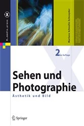 Book cover of Sehen und Photographie (2nd ed.) by Marlene Schnelle-Schneyder