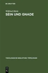 Book cover of Sein und Gnade by Wilfried Härle