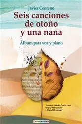 Book cover of Seis canciones de otoño y una nana by Javier Centeno Martín