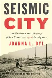 Book cover of Seismic City by Joanna L. Dyl