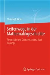Book cover of Seitenwege in der Mathematikgeschichte by Christoph Kirfel