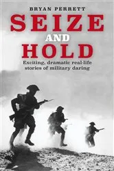 Book cover of Seize and Hold by Bryan Perrett