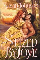 Book cover of Seized by Love by Susan Johnson