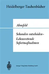 Book cover of Sekunden entscheiden — Lebensrettende Sofortmaßnahmen by Friedrich W. Ahnefeld