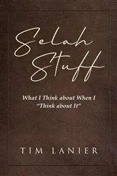 Book cover of Selah Stuff by Tim Lanier