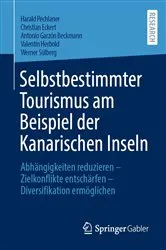 Book cover of Selbstbestimmter Tourismus am Beispiel der Kanarischen Inseln by Harald Pechlaner
