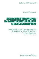 Book cover of Selbstbestimmung in multikulturellen Gesellschaften by Karin Schnebel
