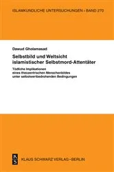 Book cover of Selbstbild und Weltsicht islamistischer Selbstmord-Attentäter by Dawud Gholamasad