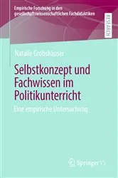 Book cover of Selbstkonzept und Fachwissen im Politikunterricht by Natalie Grobshäuser