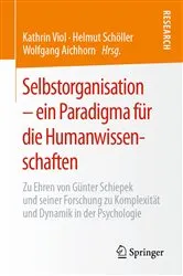 Book cover of Selbstorganisation – ein Paradigma für die Humanwissenschaften by Kathrin Viol