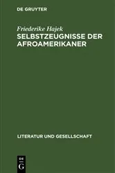 Book cover of Selbstzeugnisse der Afroamerikaner by Friederike Hajek