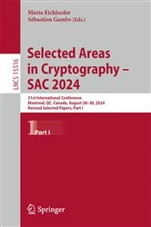 Book cover of Selected Areas in Cryptography – SAC 2024 by Maria Eichlseder