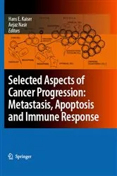 Book cover of Selected Aspects of Cancer Progression: Metastasis, Apoptosis and Immune Response by N.A. Nasir