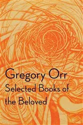 Book cover of Selected Books of the Beloved by Orr Gregory