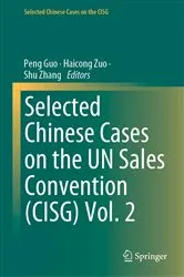 Book cover of Selected Chinese Cases on the UN Sales Convention (CISG) Vol. 2 by Peng Guo