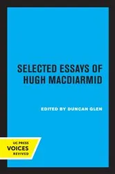 Book cover of Selected Essays of Hugh MacDiarmid by Hugh MacDiarmid
