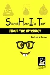 Book cover of Selected Humor I've Taken (from the internet) by Unknown