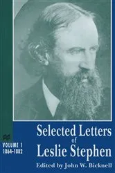 Book cover of Selected Letters of Leslie Stephen by John W. Bicknell