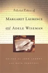 Book cover of Selected Letters of Margaret Laurence and Adele Wiseman by John Lennox