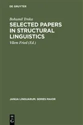 Book cover of Selected Papers in Structural Linguistics by Bohumil Trnka