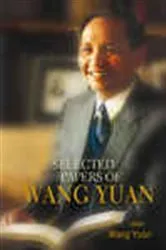 Book cover of Selected Papers Of Wang Yuan by Yuan Wang