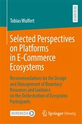 Book cover of Selected Perspectives on Platforms in E-Commerce Ecosystems by Tobias Wulfert