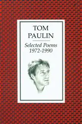 Book cover of Selected Poems 1972-1990 by Tom Paulin