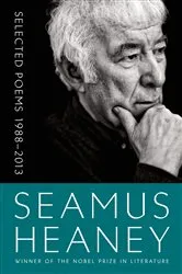Book cover of Selected Poems 1988-2013 by Seamus Heaney