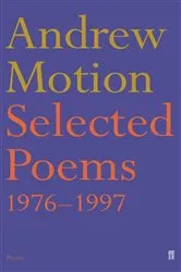 Book cover of Selected Poems of Andrew Motion by Andrew Motion