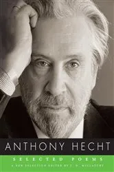 Book cover of Selected Poems of Anthony Hecht by Anthony Hecht
