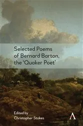 Book cover of Selected Poems of Bernard Barton, the 'Quaker Poet' by Christopher Stokes