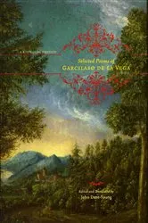 Book cover of Selected Poems of Garcilaso de la Vega by Garcilaso de la Vega