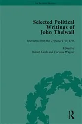 Book cover of Selected Political Writings of John Thelwall by Corinna Wagner