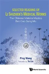 Book cover of Selected Reading Of Li Shizhen's Medical Works: The Chinese Materia Medica Ben Cao Gang Mu by Ping Wang
