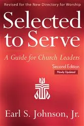 Book cover of Selected to Serve, Updated Second Edition by Earl S. Johnson