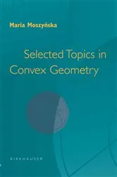 Book cover of Selected Topics in Convex Geometry by Maria Moszynska
