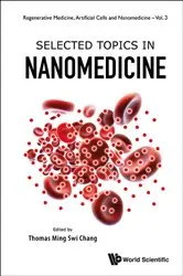 Book cover of Selected Topics In Nanomedicine by Thomas Ming Swi Chang