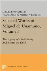 Book cover of Selected Works of Miguel de Unamuno, Volume 5 by Miguel de Unamuno